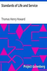 Standards of Life and Service by Thomas Henry Howard