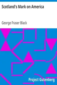Scotland's Mark on America by George Fraser Black