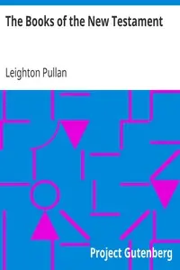 The Books of the New Testament by Leighton Pullan