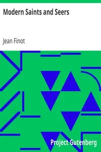 Modern Saints and Seers by Jean Finot