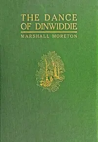 The Dance of Dinwiddie by Marshall Moreton