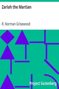 Zarlah the Martian by R. Norman (Robert Norman) Grisewood