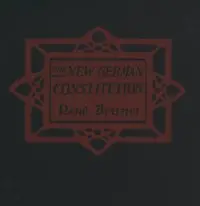 The New German Constitution by René Brunet