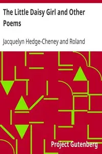 The Little Daisy Girl and Other Poems by Jacquelyn Hedge-Cheney