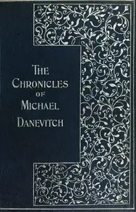 The chronicles of Michael Danevitch of the Russian Secret Service by Dick Donovan