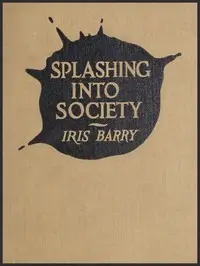 Splashing Into Society by Iris Barry