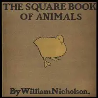 The Square Book of Animals by Arthur Waugh