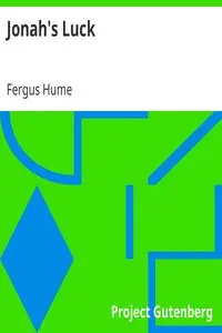 Jonah's Luck by Fergus Hume