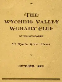 Program for October 1929: The Wyoming Valley Woman's Club of Wilkes-Barre by Pennsylvania) Wyoming Valley Woman's Club (Wilkes-Barre