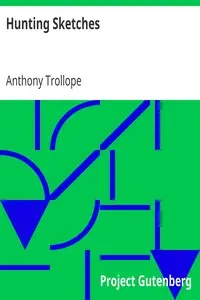 Hunting Sketches by Anthony Trollope