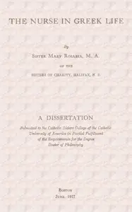 The Nurse in Greek Life by Sister Mary Rosaria