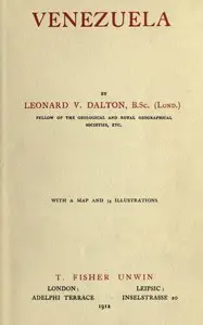 Venezuela by Leonard V. (Leonard Victor) Dalton