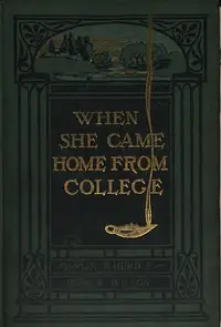 When She Came Home from College by Marian Hurd McNeely