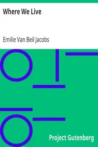 Where We Live
A Home Geography by Emilie Van Beil Jacobs