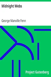 Midnight Webs by George Manville Fenn