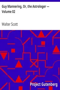 Guy Mannering, Or, the Astrologer — Volume 02 by Walter Scott