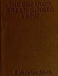 The Boy from Green Ginger Land by Emilie Vaughan-Smith