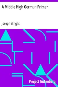 A Middle High German Primer
Third Edition by Joseph Wright
