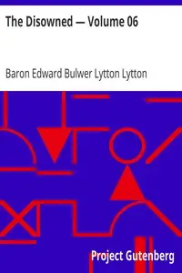 The Disowned — Volume 06 by Edward Bulwer Lytton Lytton