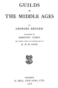 Guilds in the Middle Ages by Georges François Renard