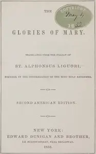 The glories of Mary by Alfonso Maria de' Liguori
