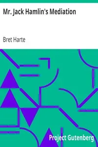 Mr. Jack Hamlin's Mediation by Bret Harte