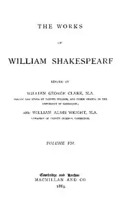 The Works of William Shakespeare [Cambridge Edition] [Vol. 7 of 9] by William Shakespeare