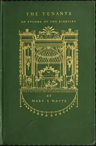 The Tenants: An Episode of the '80s by Mary S. (Mary Stanbery) Watts