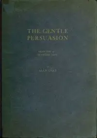 The Gentle Persuasion: Sketches of Scottish Life by Alan Gray
