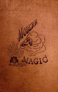 Modern Magic by M. (Maximilian) Schele de Vere
