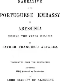 Narrative of the Portuguese embassy to Abyssinia during the years 1520-1527 by Francisco Alvares