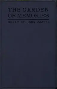 The Garden of Memories by Henry St. John Cooper