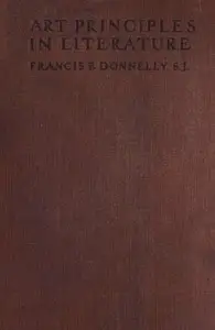 Art principles in literature by Francis P. (Francis Patrick) Donnelly