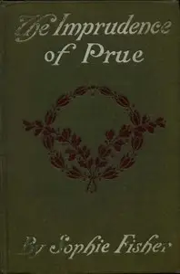 The Imprudence of Prue by Sophie Fisher