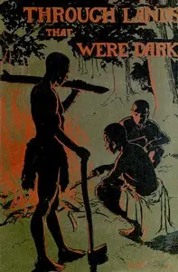 Through lands that were dark
Being a record of a year's missionary journey in Africa and Madagascar by F. H. Hawkins