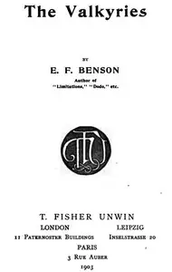 The Valkyries by E. F. (Edward Frederic) Benson