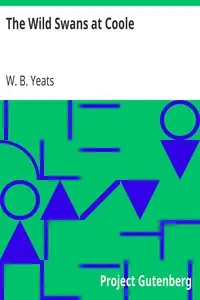 The Wild Swans at Coole by W. B. (William Butler) Yeats