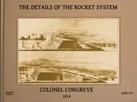 The Details of the Rocket System by William Congreve