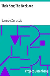 Their Son; The Necklace by Eduardo Zamacois
