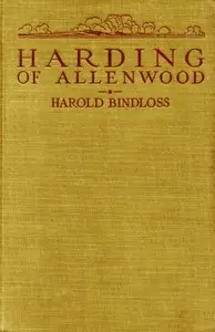 Harding of Allenwood by Harold Bindloss