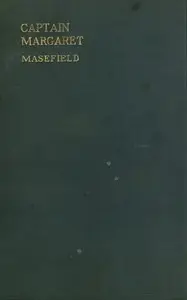 Captain Margaret by John Masefield