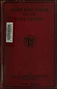 Camp Fire Yarns of the Lost Legion by G. Hamilton-Browne
