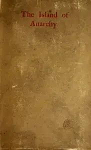 The island of anarchy: A fragment of history in the 20th century by Elizabeth Waterhouse