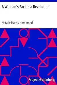 A Woman's Part in a Revolution by Natalie Harris Hammond