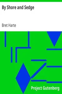 By Shore and Sedge by Bret Harte