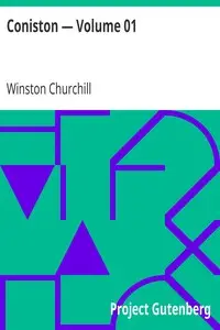 Coniston β Volume 01 by Winston Churchill