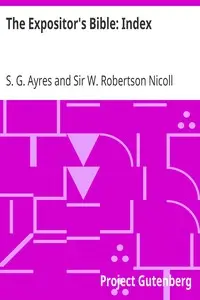 The Expositor's Bible: Index by S. G. (Samuel Gardiner) Ayres