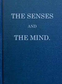 The Senses and the Mind by Anonymous