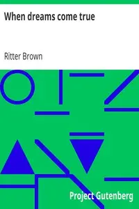 When dreams come true by Ritter Brown