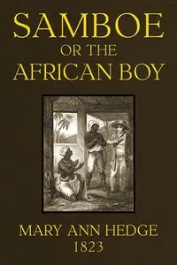 Samboe; or, The African Boy by Mary Ann Hedge